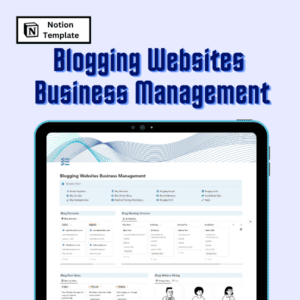 blogging business management with notion