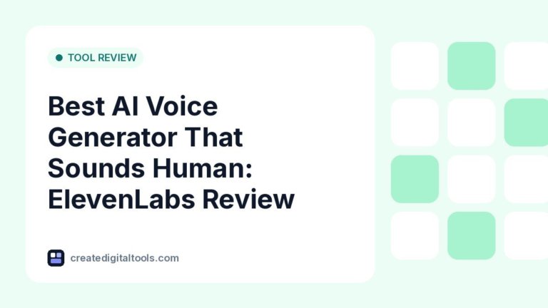 Best AI Voice Generator That Sounds Human: ElevenLabs Review