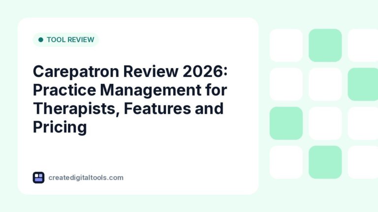 Carepatron Review 2026: Practice Management for Therapists, Features and Pricing