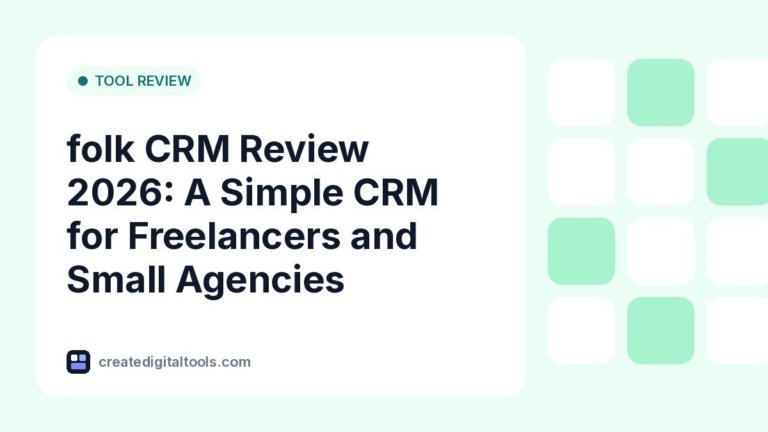 folk CRM Review 2026: A Simple CRM for Freelancers and Small Agencies