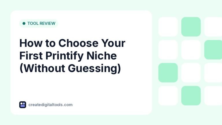 How to Choose Your First Printify Niche (Without Guessing)