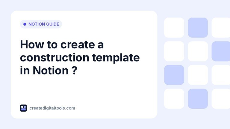 How to create a construction template in Notion ?