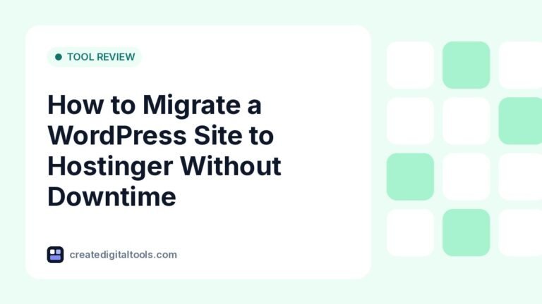 How to Migrate a WordPress Site to Hostinger Without Downtime