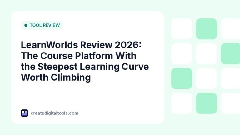 LearnWorlds Review 2026: The Course Platform With the Steepest Learning Curve Worth Climbing