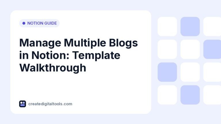 Manage Multiple Blogs in Notion: Template Walkthrough