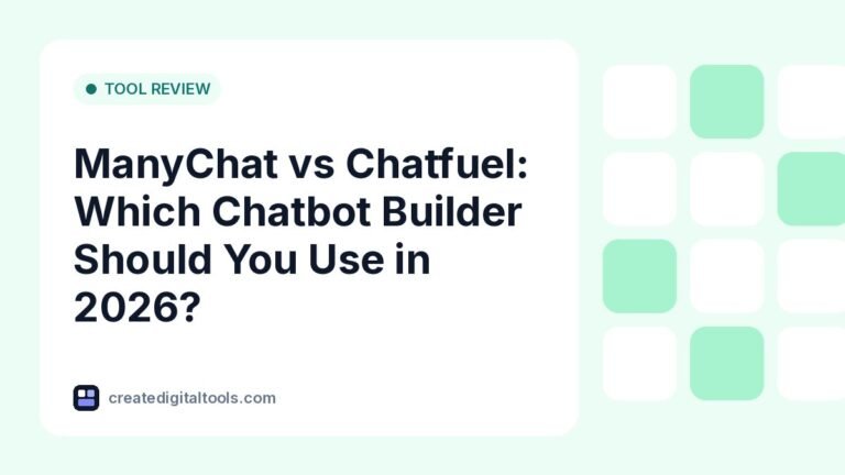 ManyChat vs Chatfuel: Which Chatbot Builder Should You Use in 2026?