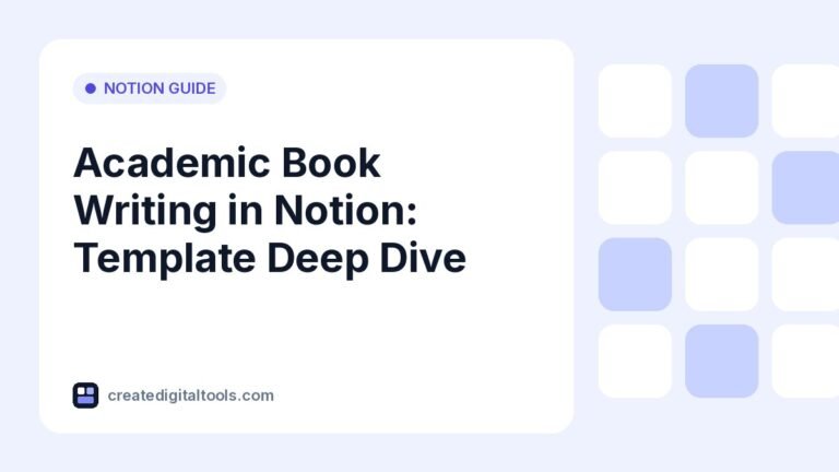 Academic Book Writing in Notion: Template Deep Dive