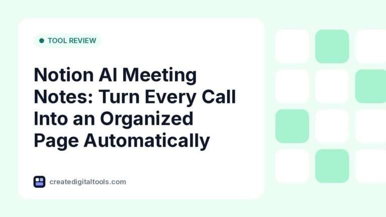 Notion AI Meeting Notes: Turn Every Call Into an Organized Page Automatically