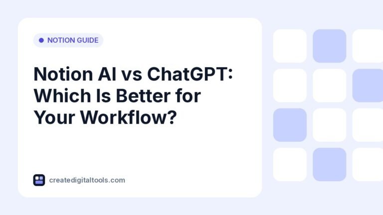 Notion AI vs ChatGPT: Which Is Better for Your Workflow?