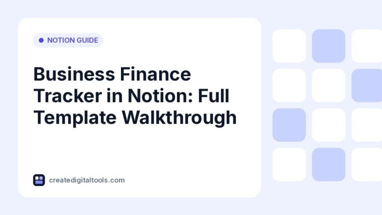 Business Finance Tracker in Notion: Full Template Walkthrough