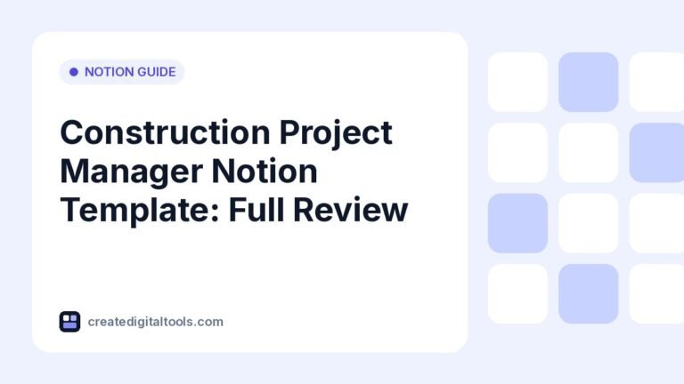 Construction Project Manager Notion Template: Full Review