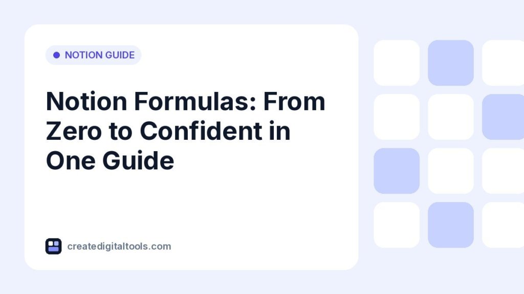 Notion Formulas: From Zero to Confident in One Guide