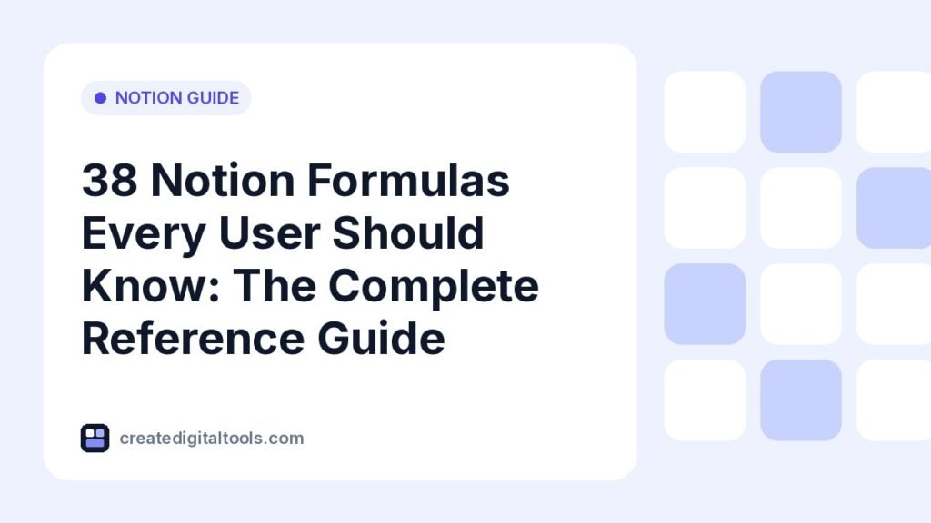38 Notion Formulas Every User Should Know: The Complete Reference Guide