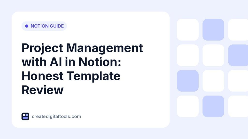 Project Management with AI in Notion: Honest Template Review