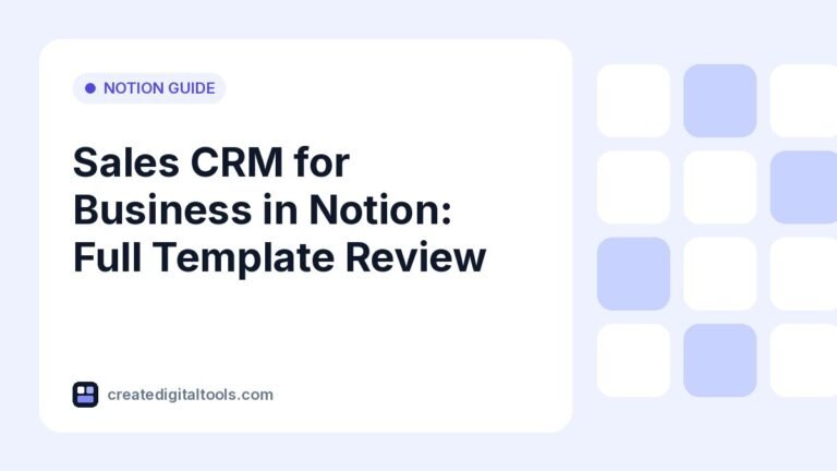 Sales CRM for Business in Notion: Full Template Review