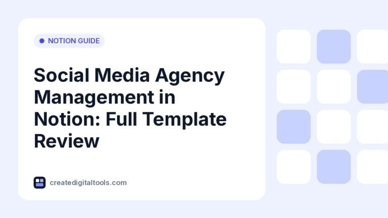 Social Media Agency Management in Notion: Full Template Review
