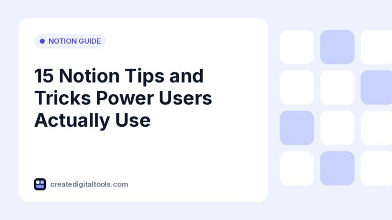 15 Notion Tips and Tricks Power Users Actually Use
