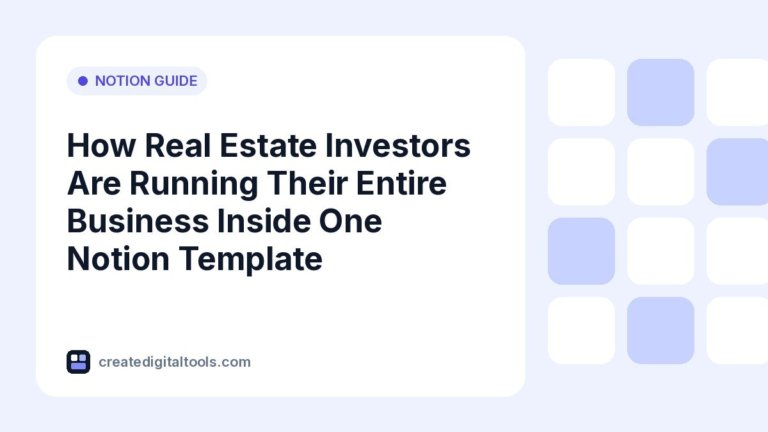 How Real Estate Investors Are Running Their Entire Business Inside One Notion Template