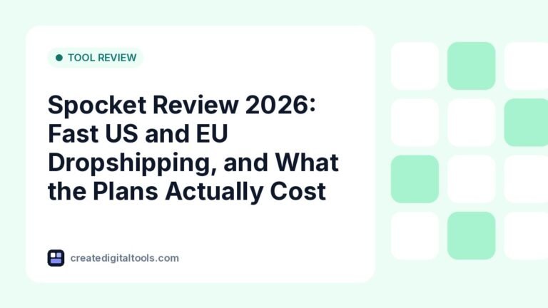 Spocket Review 2026: Fast US and EU Dropshipping, and What the Plans Actually Cost
