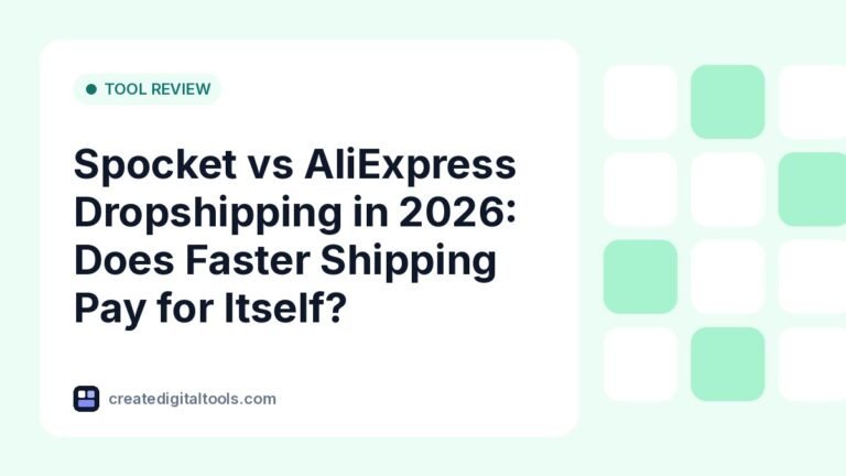 Spocket vs AliExpress Dropshipping in 2026: Does Faster Shipping Pay for Itself?