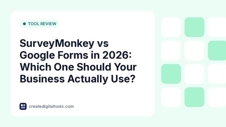 SurveyMonkey vs Google Forms in 2026: Which One Should Your Business Actually Use?