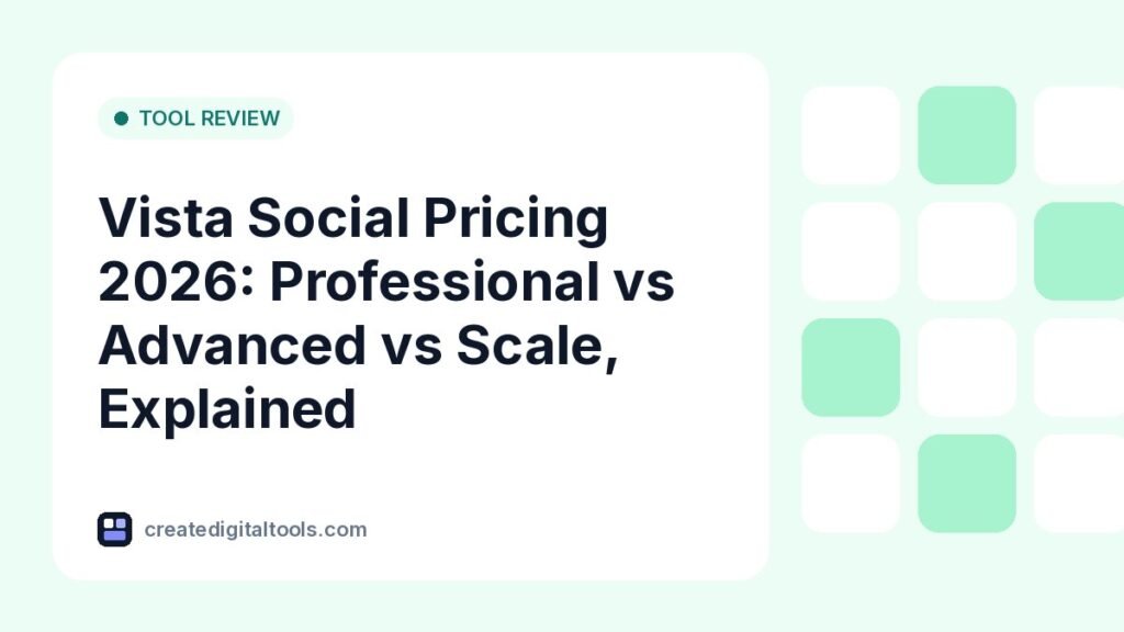 Vista Social Pricing 2026: Professional vs Advanced vs Scale, Explained