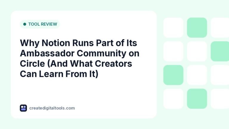 Why Notion Runs Part of Its Ambassador Community on Circle (And What Creators Can Learn From It)